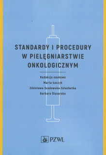 Standardy i procedury w pielęgniarstwie onkologicznym