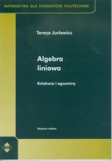 Algebra liniowa Kolokwia i egzaminy