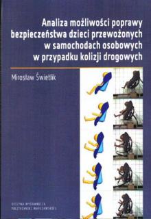 Analiza możliwości poprawy bezpieczeństwa dzieci przewożonych w  samochodach