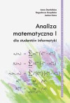 Analoza matematyczna 1 dla studentów informatyki