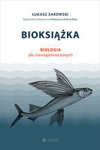 Bioksiążka biologia dla niewtajemniczonych