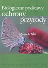 Biologiczne podstawy ochrony przyrody