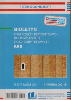 BRR 1 kw 2021 Biuletyn cen robót remontowo-budowlanych oraz zabyt1 kwartał 2021