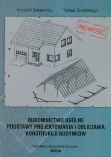 Budownictwo ogólne Podstawy projektowania i obliczania           konstrukcji budynków