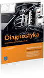 Diagnostyka pojazdów samochodowych podręcznik do nauki zawodu    technik pojazdów samochodowych nowa reforma 2012