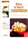 Dieta w walce z cholesterolem 80 zdrowych i smacznych dań