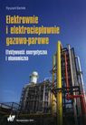 Elektrownie i elektrociepłownie gazowo-parowe                    Efektywność energetyczna i ekonomiczna