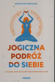 Jogiczna podróż do siebie