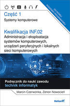 Kwalifikacja INF.02 cz1 Systemy komputerowe