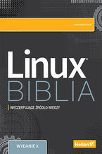 Linux Biblia wydanie X