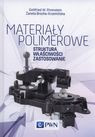 Materiały polimerowe                                             struktura, właściwości, zastosowanie