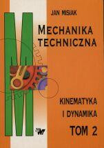 Mechanika techniczna T.2 kinematyka i dynamika