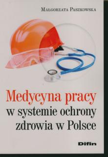 Medycyna pracy w systemie ochrony zdrowia w Polsce