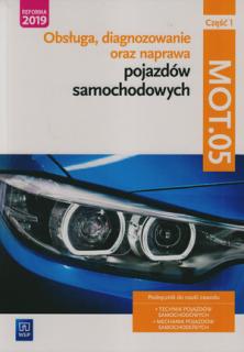 MOT 05 Obsługa diagnozowanie oraz naprawa pojazdów samochodowych