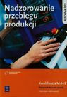 Nadzorowanie przebiegu produkcji Kwalifikacja M.44.2