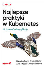 Najlepsze praktyki w Kubernetes