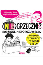 Nie grzeczni rodzinne nieporozumienia