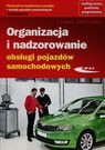 Organizacja i nadzorowanie obsługi pojazdów samochodowych        kwalifikacja M.42