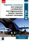 Organizacja i prowadz prac AU.34 związanych z przeładunkiem i ma Kwalifikacja AU.340