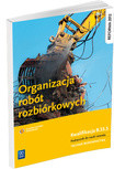 Organizacja robót rozbiórkowyh Reforma 2012 Klasyfikacja B.33.5  podręcznik do nauki zawodu technik budownictwa