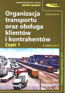 Organizacja transportu AU.31 cz 1 oraz obsługa klientów i kontrahentów