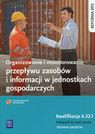 Organizowanie i monitorowanie przepływu zasobów                  Kwalifikacja A.32.1