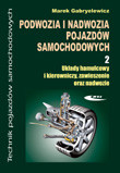 Podwozia i nadwozia pojazdów samochodowych 2                     podstawy teorii ruchu i eksploatacji oraz układ przeniesienia