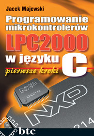 Programowanie mikrokontrolerów LPC 2000 w języku C               pierwsze kroki