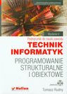 Programowanie strukturalne i obiektowe                           Podręcznik do nauki zawodu technik informatyk