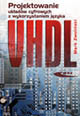 Projektowanie układów cyfrowych z wykorzystaniem jęz VHDL