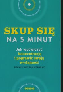 Skup się na 5 minut