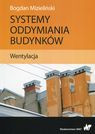 Systemy oddymiania budynków -Wentylacja