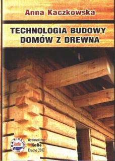 Technologia budowy domów z drewna