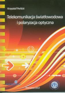 Telekomunikacja światłowodowa i polaryzacja optyczna