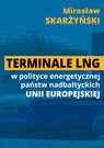 Terminale LNG w polityce energetycznej UE