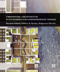 Urbanistyka i architektura w zintegrowanym gospodarowaniu wodnym
