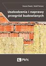 Uszkodzenia i naprawy przegród budowlanych w aspekcie izolacyjno