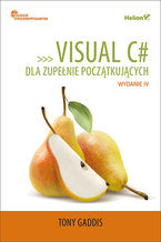 Visual C# dla zupełnie początkujących