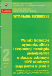 Warunki Techniczne wykonania 2 i eksploatacji ruraciągów preizolow płaszczu osłonowym HDPE