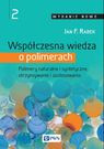 Współczesna wiedza o polimerach 2