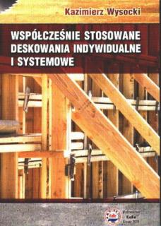 Współcześnie stosowane deskowania indywidualne i systemowe