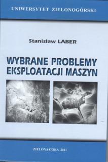 Wybrane problemy eksploatacji maszyn