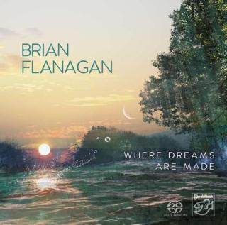Brian Flanagan - Where Dreams Are Made SACD record hybrid