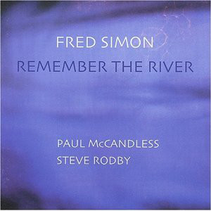 Fred Simon - Remember The River Vinyl LP Record (NAIMLP086)