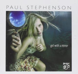 Paul Stephenson – Girl With A Mirror SACD record
