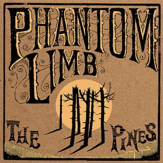 Phantom Limb - The Pines (NAIMLP167) Vinyl LP