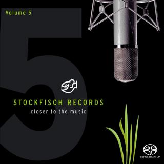 Stockfisch Records - Closer to the music vol. 5 SACD-Hybrid