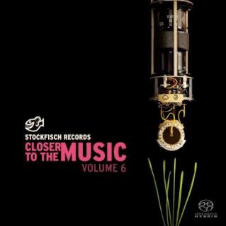 Stockfisch Records - Closer to the music vol. 6 SACD-Hybrid
