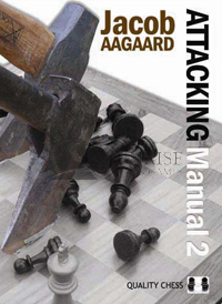 Attacking Manual 2 by Jacob Aagaard - Hardcover