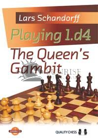 Playing 1.d4 - The Queen's Gambit by Lars Schandorff